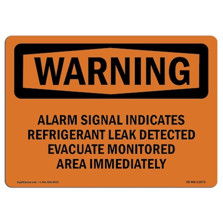 Signmission OSHA Sign, Alarm Signal Indicates Refrigerant Leak, 14in X 10in Alum, 10" W, 14" L, Landscape OS-WS-A-1014-L-11972